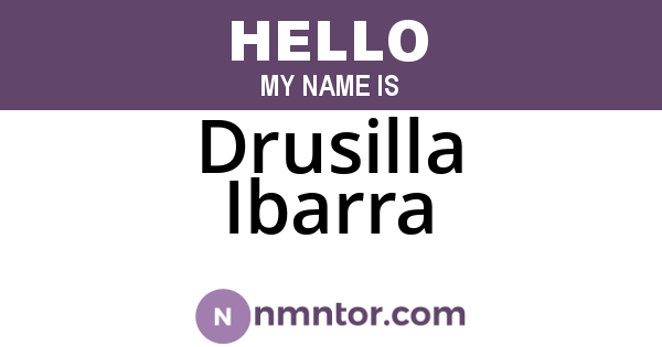 Drusilla Ibarra