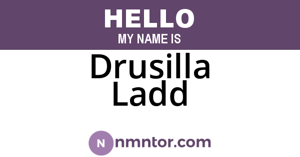 Drusilla Ladd