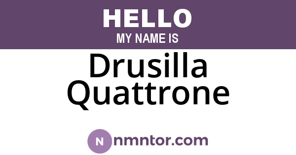 Drusilla Quattrone