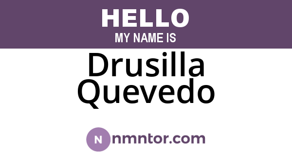 Drusilla Quevedo