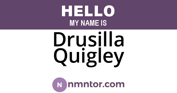 Drusilla Quigley