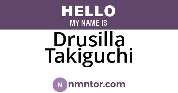 Drusilla Takiguchi