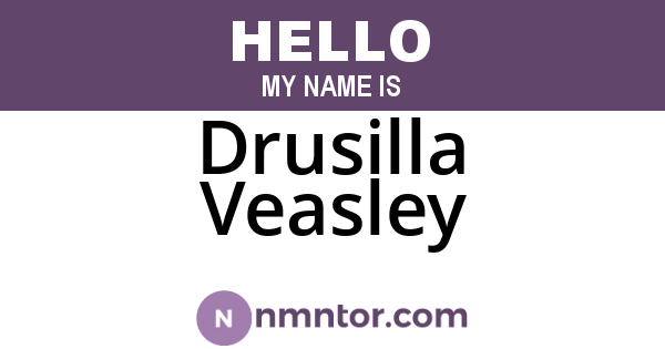 Drusilla Veasley