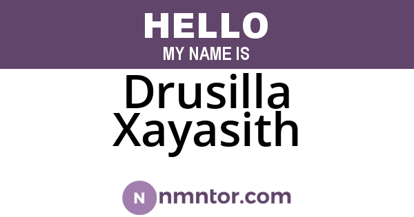 Drusilla Xayasith