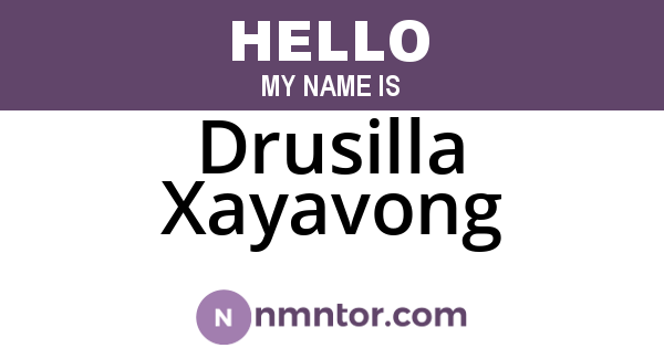 Drusilla Xayavong
