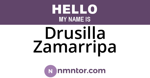 Drusilla Zamarripa