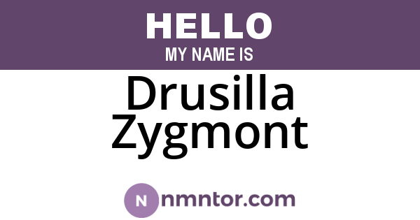 Drusilla Zygmont