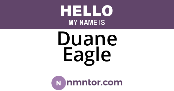 Duane Eagle