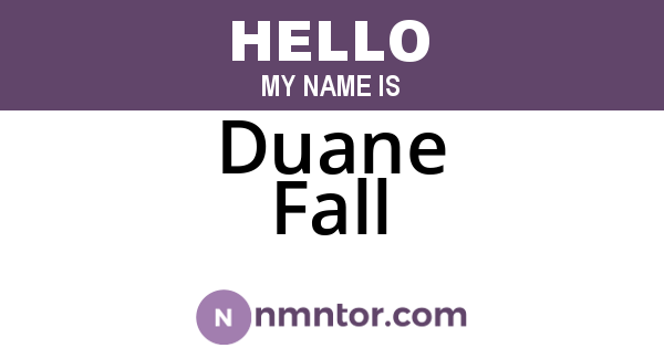 Duane Fall