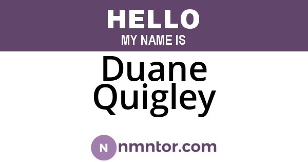Duane Quigley