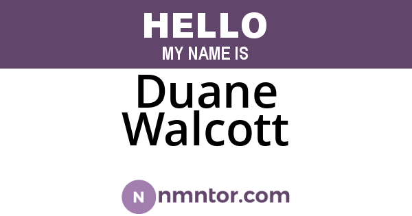 Duane Walcott
