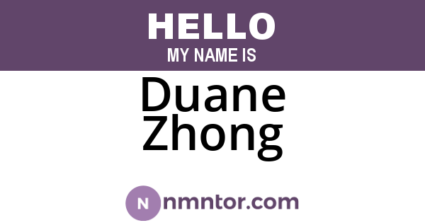 Duane Zhong