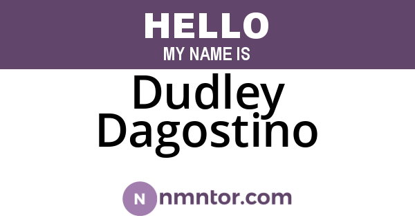 Dudley Dagostino