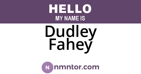 Dudley Fahey