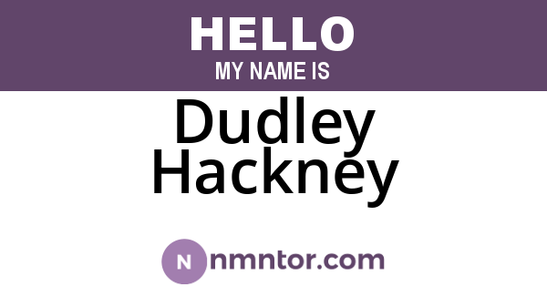 Dudley Hackney