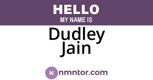 Dudley Jain