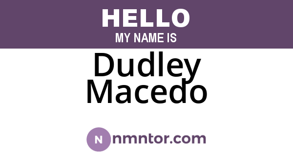 Dudley Macedo