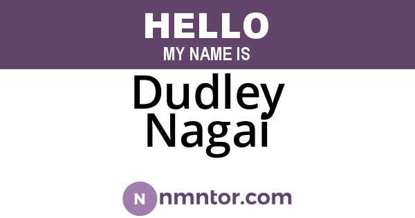 Dudley Nagai