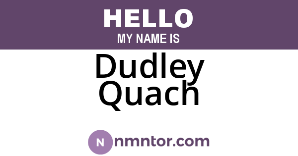 Dudley Quach