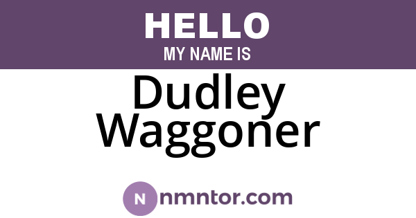 Dudley Waggoner