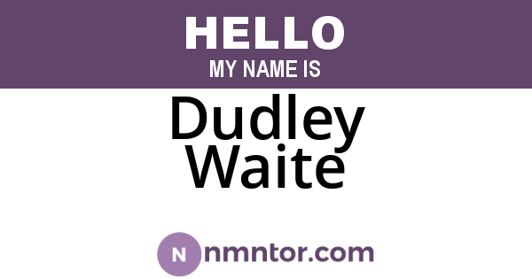 Dudley Waite