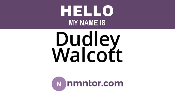 Dudley Walcott
