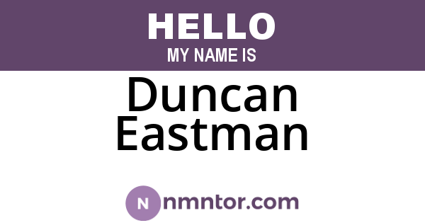 Duncan Eastman