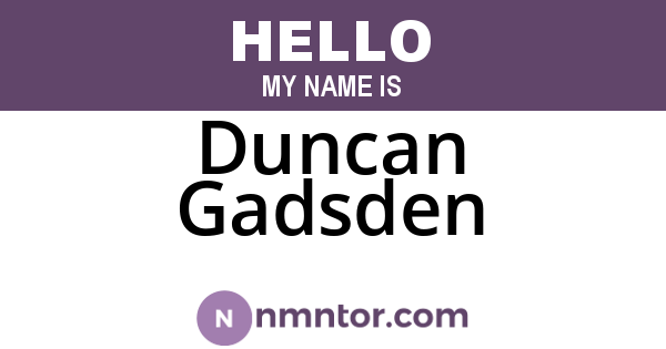 Duncan Gadsden