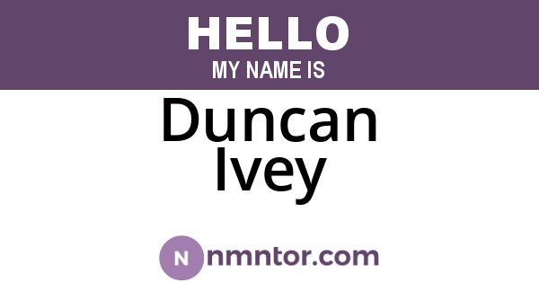 Duncan Ivey