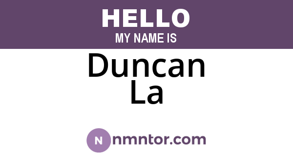 Duncan La