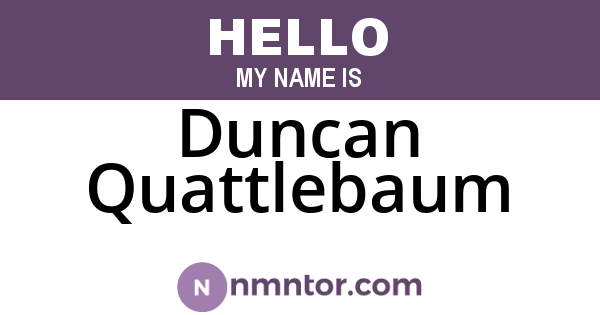 Duncan Quattlebaum
