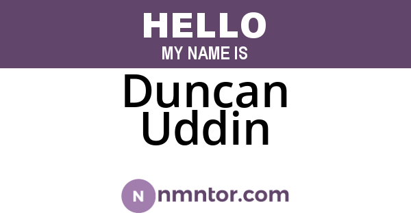 Duncan Uddin