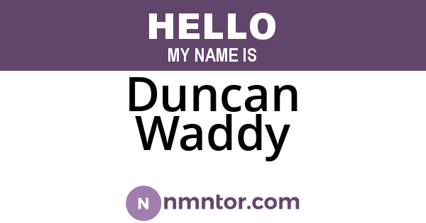 Duncan Waddy