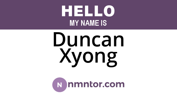 Duncan Xyong