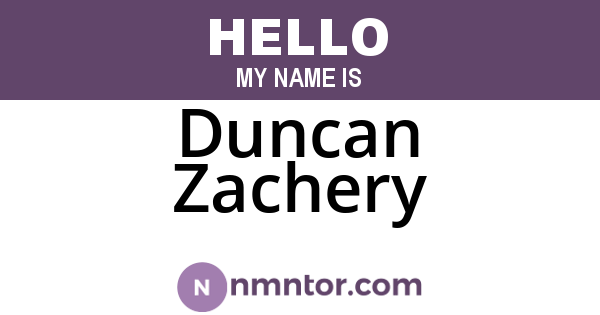 Duncan Zachery