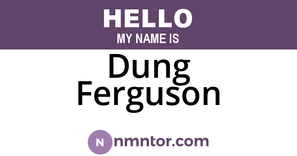 Dung Ferguson