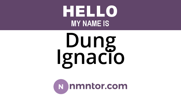 Dung Ignacio