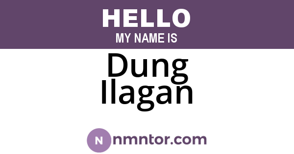 Dung Ilagan