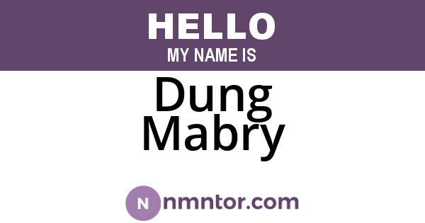 Dung Mabry
