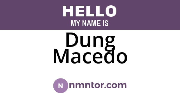 Dung Macedo