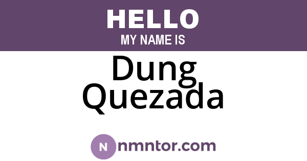 Dung Quezada