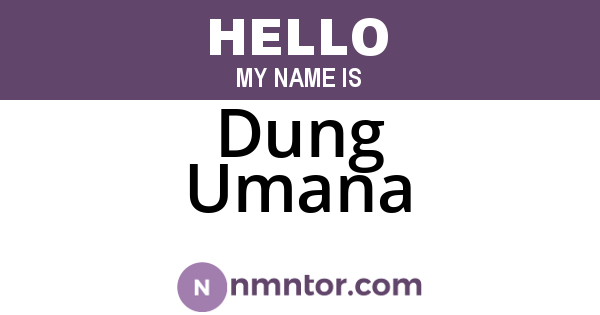 Dung Umana