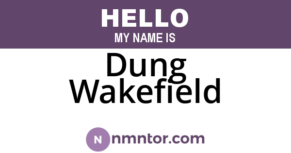 Dung Wakefield