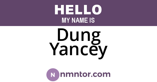 Dung Yancey