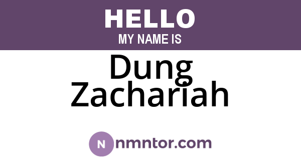 Dung Zachariah