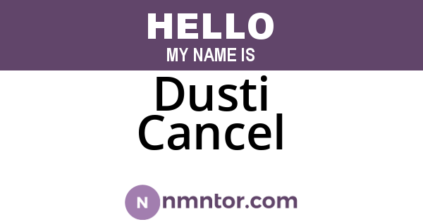 Dusti Cancel