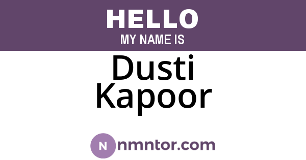 Dusti Kapoor