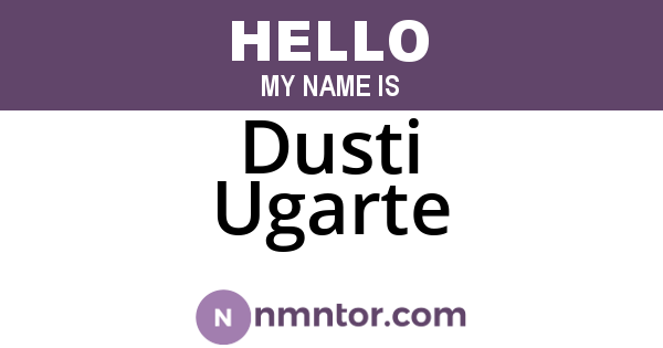 Dusti Ugarte