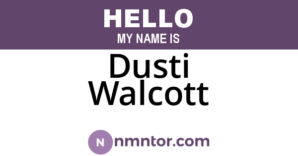 Dusti Walcott