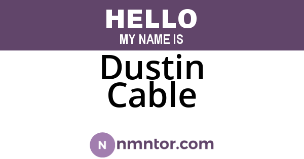 Dustin Cable
